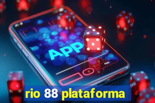 rio 88 plataforma